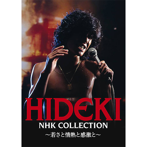 DVD】HIDEKI NHK Collection 西城秀樹 ～若さと情熱と感激と～ | 産経 